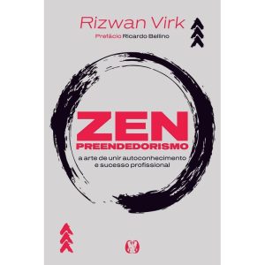 Zenpreendedorismo: A arte de unir autoconhecimento e sucesso profissional - CITADEL
