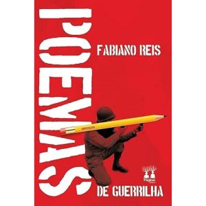 POEMAS DE GUERRILHA - LITERISSIMA EDITORA