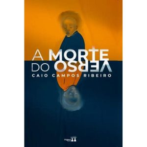 A MORTE DO VERSO - LITERISSIMA EDITORA