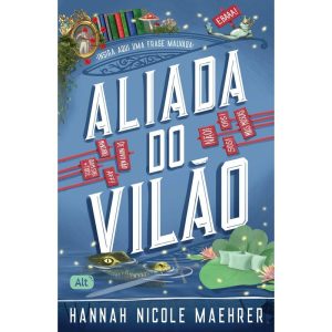 ALIADA DO VILÃO - GLOBO ALT