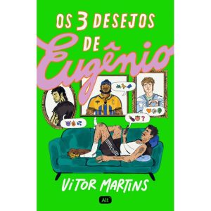 OS 3 DESEJOS DE EUGÊNIO - GLOBO ALT