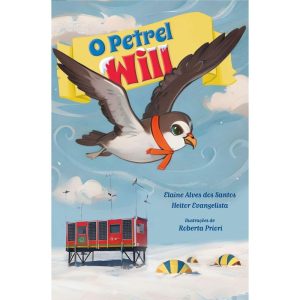 O PETREL WILL - ELAINE ALVES DOS SANTOS