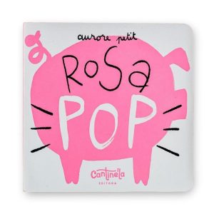 Rosa pop - CANTINELA & LITERATURA EDITORA LTDA