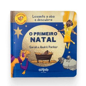 O primeiro natal - CANTINELA & LITERATURA EDITORA LTDA