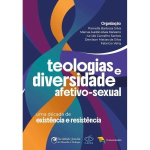 TEOLOGIAS E DIVERSIDADE AFETIVO-SEXUAL - PLURALIDADES