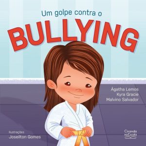 UM GOLPE CONTRA O BULLYING - CIRANDA NA ESCOLA