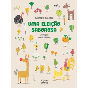 Uma Eleição Saborosa - CIRANDA NA ESCOLA