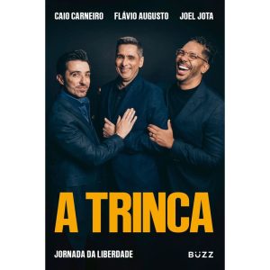 A TRINCA: JORNADA DA LIBERDADE - BUZZ EDITORA