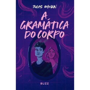 A GRAMÁTICA DO CORPO - BUZZ EDITORA