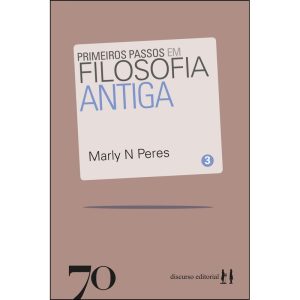 Primeiros passos em filosofia antiga - EDICOES 70