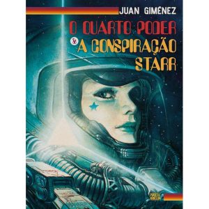 O QUARTO PODER E A CONSPIRAÇÃO STARR (GRAPHIC NOVEL - VOLUME ÚNICO) - PIPOCA E NANQUIM