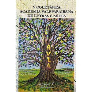 V COLETÂNEA ACADEMIA VALEPARAIBANA DE LETRAS E ARTES - GRUPO FAZIO EDITORIAL