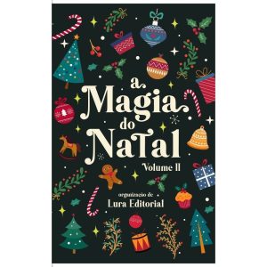 A MAGIA DO NATAL II - LURA EDITORA