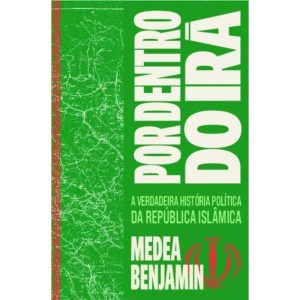 Por dentro do Irã: a verdadeira história política da República Islâmica - AUTONOMIA LITERARIA