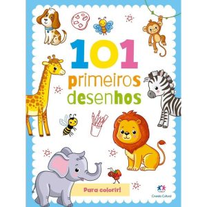 101 PRIMEIROS DESENHOS - CIRANDA CULTURAL