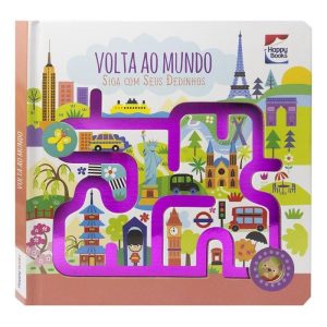 SIGA COM OS DEDINHOS: VOLTA AO MUNDO - HAPPY BOOKS