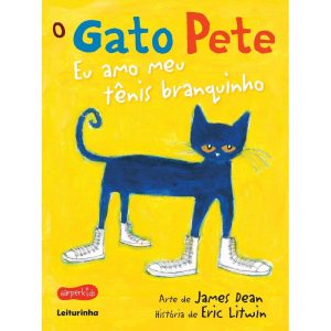 O GATO PETE - EU AMO MEU TÊNIS BRANQUINHO - HARPER KIDS