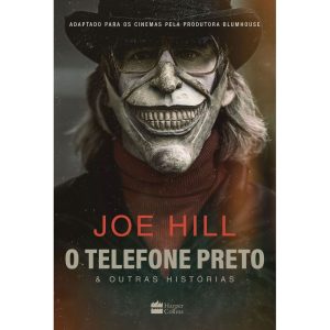 O TELEFONE PRETO E OUTRAS HISTÓRIAS - OBRA QUE INSPIROU O FILME, EDIÇÃO COM SOBRECAPA ESPECIAL - HARPERCOLLINS