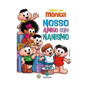 TURMA DA MÔNICA - NOSSO AMIGO COM NANISMO - CULTURAMA