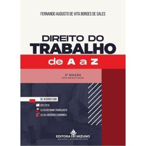 DIREITO DO TRABALHO DE A A Z 3ª EDIÇÃO - EDITORA JH MIZUNO