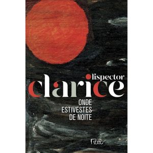 ONDE ESTIVESTES DE NOITE - EDITORA ROCCO