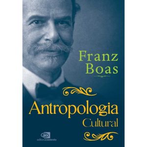ANTROPOLOGIA CULTURAL - EDITORA CONTEXTO UNIV