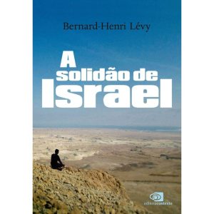 A SOLIDÃO DE ISRAEL - EDITORA CONTEXTO