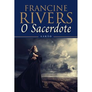 O SACERDOTE: AARÃO - PRINCIPIS