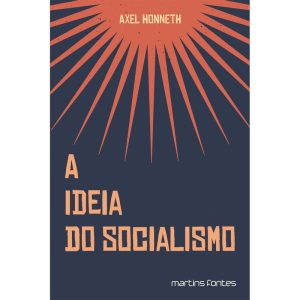 A ideia do socialismo - MARTINS EDITORA