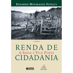 RENDA DE CIDADANIA: A SAÍDA É PELA PORTA - CORTEZ