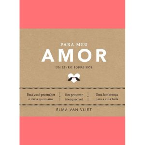 PARA MEU AMOR (UM LIVRO SOBRE NÓS) - EDITORA SEXTANTE