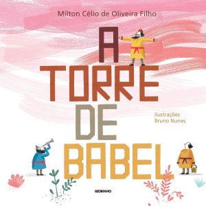 A TORRE DE BABEL - GLOBINHO