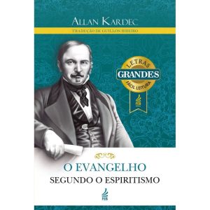 O evangelho segundo o espiritismo (Letras grandes) - FEB