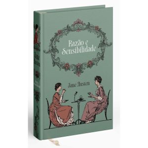 RAZÃO E SENSIBILIDADE - JANE AUSTEN. EDIÇÃO LUXO - NOVO SÉCULO