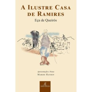 A ILUSTRE CASA DE RAMIRES - ATELIÊ EDITORIAL