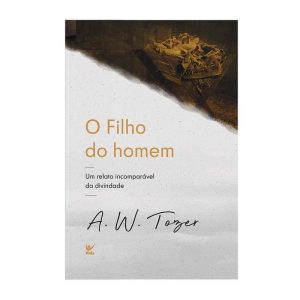 O filho do homem - EDITORA VIDA