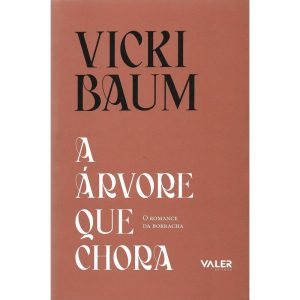 A ÁRVORE QUE CHORA: O ROMANCE - EDITORA VALER