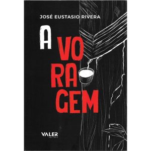 A VORAGEM - EDITORA VALER