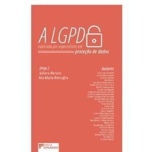 A LGPD explicada por especialistas em proteção dados - EDITORA DPLACIDO
