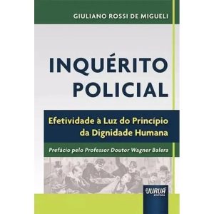INQUÉRITO POLICIAL - JURUÁ EDITORA