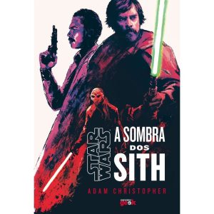 STAR WARS: A SOMBRA DOS SITH - UNIVERSO GEEK