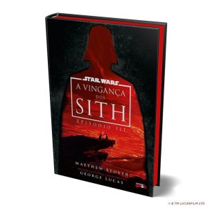 STAR WARS: A VINGANÇA DOS SITH (EPISÓDIO III) - EDIÇÃO DE LUXO - UNIVERSO GEEK