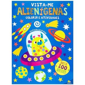 Vista-me! Alienígenas: Vista-me! Alienígenas - TODOLIVRO