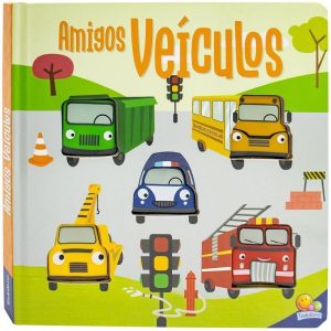 Amigos Barulhentos - Livro sonoro: Amigos Veículos - TODOLIVRO