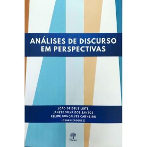 ANÁLISE DE DISCURSO EM PERSPECTIVAS - PONTES