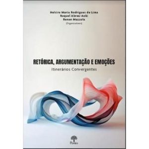 RETÓRICA, ARGUMENTAÇÃO E EMOÇÕES - PONTES