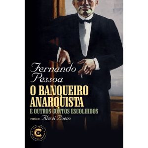 O BANQUEIRO ANARQUISTA E OUTROS CONTOS ESCOLHIDOS - NOVA FRONTEIRA
