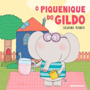 O PIQUENIQUE DO GILDO - BRINQUE BOOK