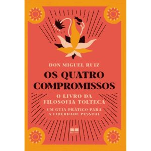 OS QUATRO COMPROMISSOS - BESTSELLER