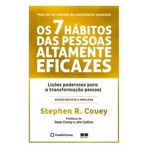 OS 7 HÁBITOS DAS PESSOAS ALTAMENTE EFICAZES (EDIÇÃO COMEMORATIVA) - BESTSELLER